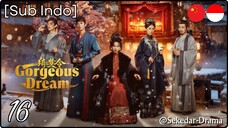 [Sub Indo] Gorgeous Dream – Eps. 16 (2025)