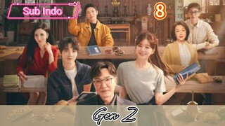 [Sub Indo] Gen Z Eps.8 HD 🇨🇳