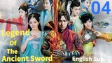 Legend Of The Ancient Sword EP04 (EngSub 2014)