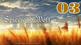 Spice and Wolf: Merchant Meets the Wise Wolf Episode 3