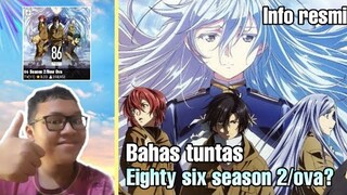 Info resmi Eighty six(86) season 2 atau ova? ||Request subscriber