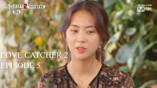 Love Catcher 2 EP.5