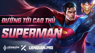 ĐƯỜNG TỚI CAO THỦ SUPERMAN LIÊN QUÂN MOBILE