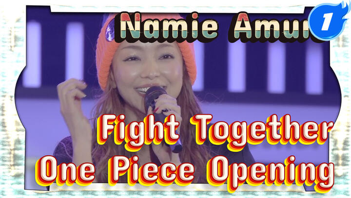 Namie Amuro Fight Together Live One Piece Opening 14 2 Bilibili