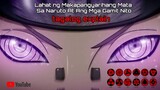 Lahat ng Makapangyarihang Mata Sa Naruto At Ang Mga Gamit Nito tagalog explain.