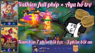 Valhein full phép kết hợp Aya _ Team bạn 7 phần bất lực - 3 phần bất an _Rum ●○