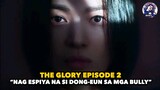 The Glory: Episode 2 | Ang PAG-ESPIYA ni DONG-EUN | Ricky Tv Tagalog Movie Recap | January 5, 2023