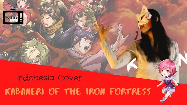 【AviTaRi】Kabaneri of The Iron Fortress [Indonesia Cover] -TV Size-