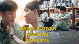 Neon Flower Waiting For Love 1-5 Eng Sub 🇹🇭 Bl