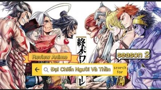 ALL IN ONE || Cuộc Chiến Giữa Người Và Thần ( season 2)