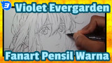 Gambar Violet Menggunakan Pensil Warna | Violet Evergarden_3