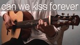 【Guitar】Arranged Can We Kiss Forever