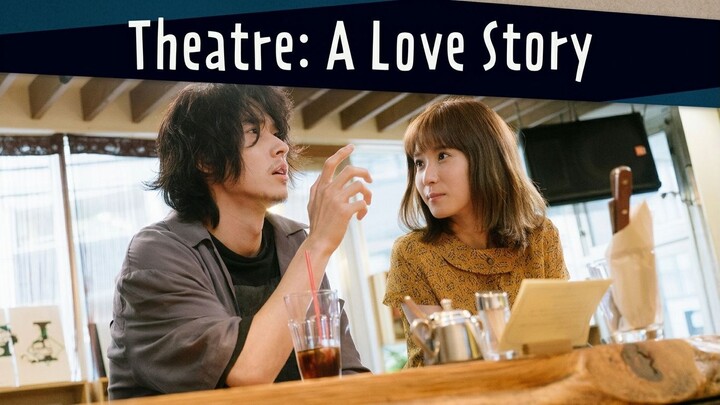 Theatre: A Love Story (2020) ENG SUB