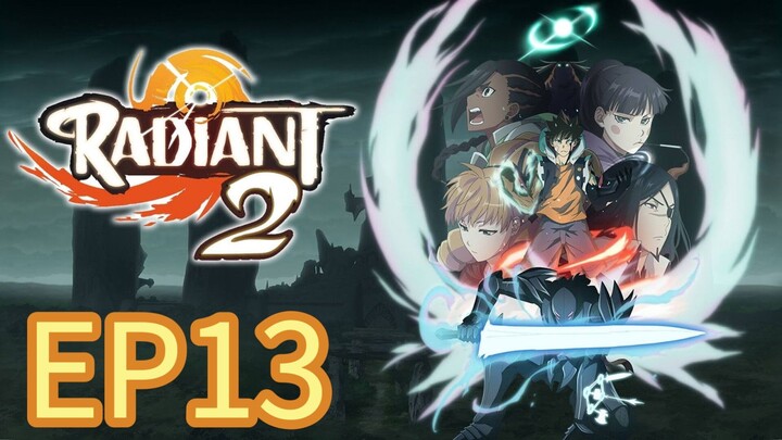 Radiant Season 02 EP13 HINDI DUBBED
