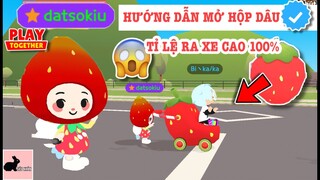PLAY TOGETHER - HƯỚNG DẪN MỞ 'XE DÂU' CHỈ MỘT HỘP DUY NHẤT