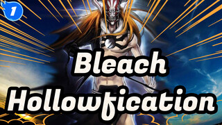 [Bleach] Adegan Perkelahian Hollowfication_1