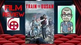 Train To Busan (2016) Horror Film Review