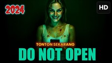 Do Not Open 2024 SUB INDO