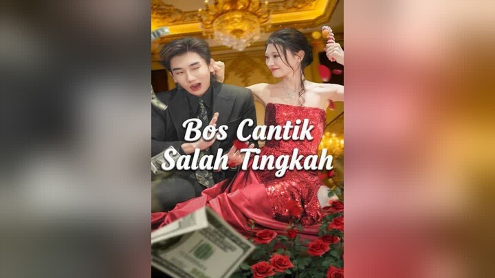 Bos Cantik Salah Tingkah Full Bahasa Indonesia (MELO)