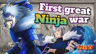 ANG UNANG DIGMAAN SA MUNDO NG MGA NINJA |Sino ang pumatay kay Tobirama Senju?