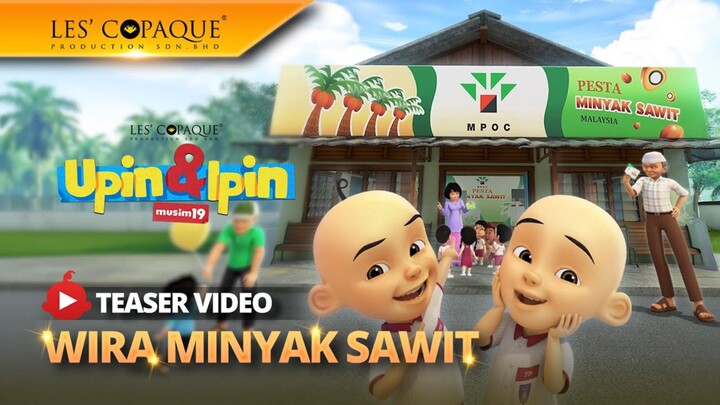 Upin Ipin Musim 19 - Wira Minyak Sawit Full Episode HD