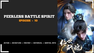 [ PEERLESS BATTLE SPIRIT ] SUB INDONESIA EPISODE - 10