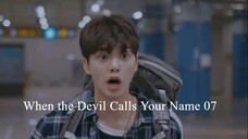 When the Devil Calls Your Name EP.07 ซับไทย