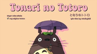 𝓜𝔂 𝓝𝓮𝓲𝓰𝓱𝓫𝓸𝓾𝓻 𝓣𝓸𝓽𝓸𝓻𝓸 ~ lyrics