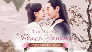 Ten Miles of Peach Blossoms #Cdrama