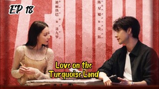 [ENG] Ep 18 Love on the Turquoise land