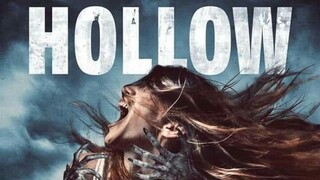 HOLLOW : (Horror/Thriller)