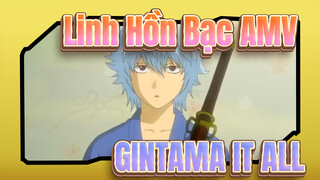 [AMV] Gintama - GINTAMA IT ALL