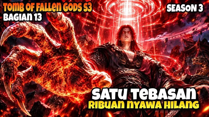 SALAH BESAR CARI MASALAH SAMA CHEN NAN!  Alur Cerita Tomb of Fallen Gods S3 Bagi