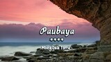 Paubaya - Moira Dela Torre ( KARAOKE )