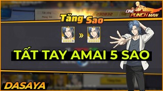 One Punch Man: The Strongest VNG: NÂNG AMAI 5 SAO MỞ CỰC - CĂM GHÉT CÁI XẤU DAME BOSS CHO ĐỠ TỐN KC