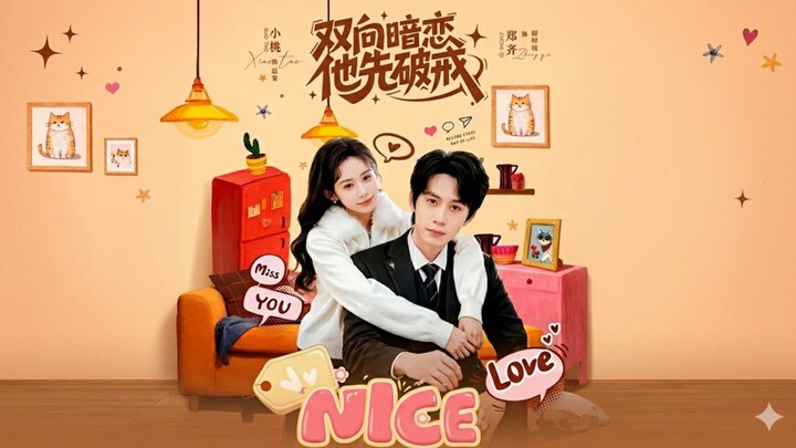🎬 Mutual Unrequited Love: He Breaks His Rules First | Shuang Xiang An Lian Ta Xian Po Jie | 双向暗恋他先