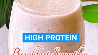 High Protein Breakfast Smoothie