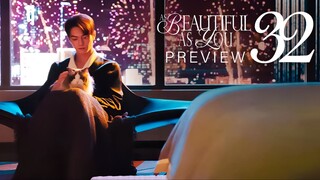 🇨🇳EP32 PREVIEW As Beautiful As You (2024)