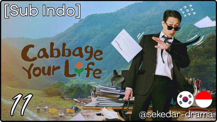 [Sub Indo] 🥦𝓒𝓪𝓫𝓫𝓪𝓰𝓮 𝓨𝓸𝓾𝓻 𝓛𝓲𝓯𝓮 – Eps. 11 (2026)