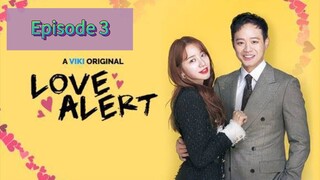 LOVE ALERT Episode 3 Tagalog Dubbed