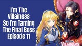 Episode 11 | I’m The Villainess, So I’m Taming The Final Boss | English Subbed