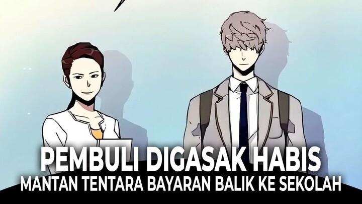 Mantan Tentara Bayaran Balik ke Sekolah—Pembuli Digasak Habis