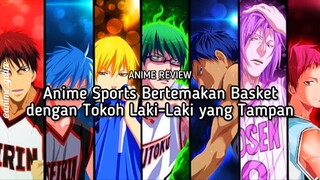 Rekomendasi Anime Sports Bertemakan Basket dengan Banyak Tokoh Laki-Laki yang Tampan! 😍✨