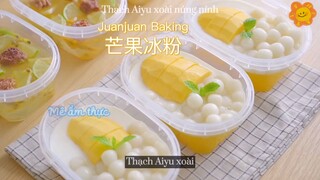 Thạch Aiyu xoài núng nính & Chè xoài trân châu dẻo thanh mát 💕 #videohaynhat