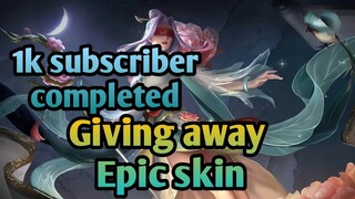 Finally giving away Epic skin || 1k subscriber completed || mlbb free skin || mlbb free diamonds