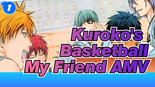 My Friend - Spyair | Kuroko & The Miraculous Era_1