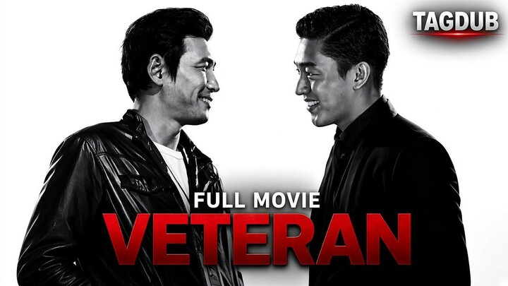Veteran - Tagalog Dubbed