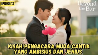 NEW KDRAMA - BEYOND THE BAR EPISODE 12 SUBTITLE INDO