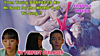 My Perfect Stranger Episode 4 PREVIEW | Yoon Young SUSPECTS Ko Mi Sook | Kim Dong Wook