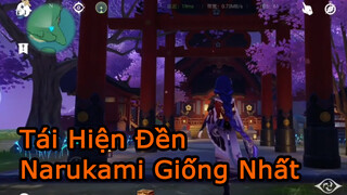 Tái Hiện Đền Narukami Giống Nhất